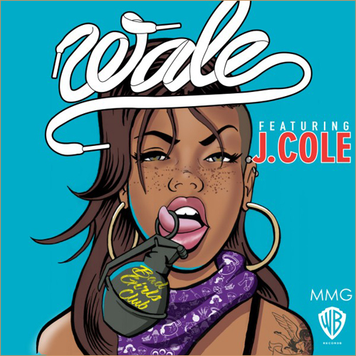 Wale feat. J. Cole – Bad Girls Club