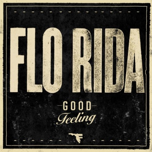 Flo Rida – Good Feeling