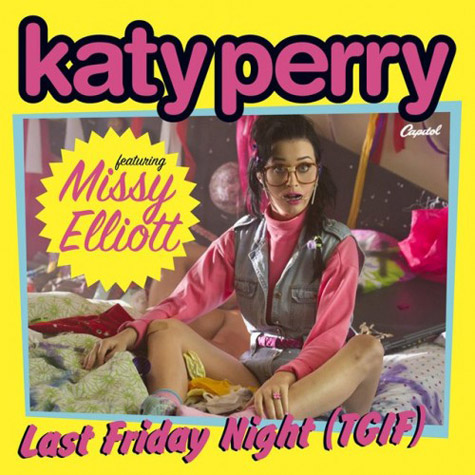 Katy Perry feat. Missy Elliott – Last Friday Night (T.G.I.F.) (Remix)
