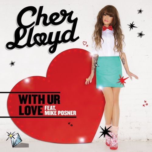 Cher Lloyd feat. Mike Posner – With Ur Love