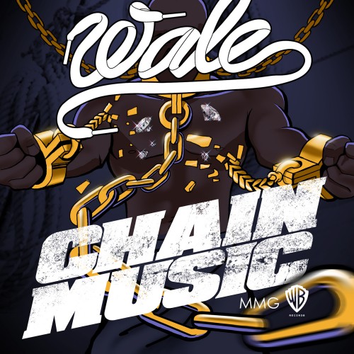 Wale – Chain Music