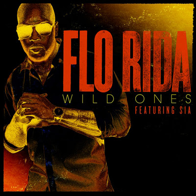 Flo Rida feat. Sia – Wild Ones