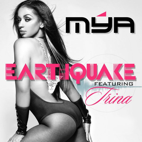 Mya feat. Trina – Earthquake