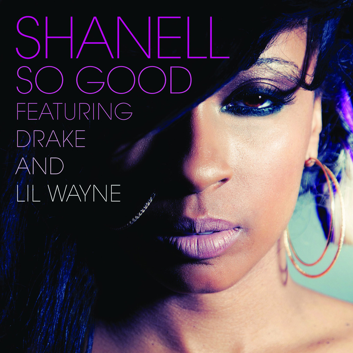 Shanell feat. Lil’ Wayne & Drake – So Good