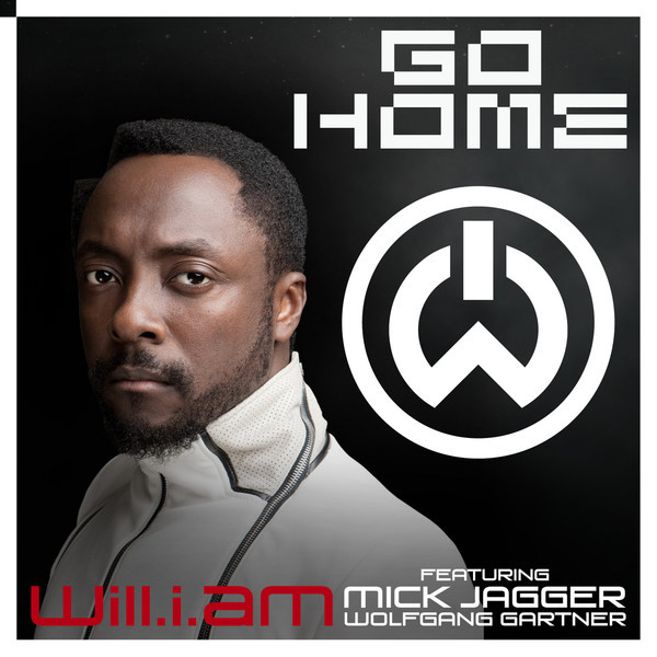 Will.I.Am feat. Mick Jagger & Wolfgang Gartner – Go Home