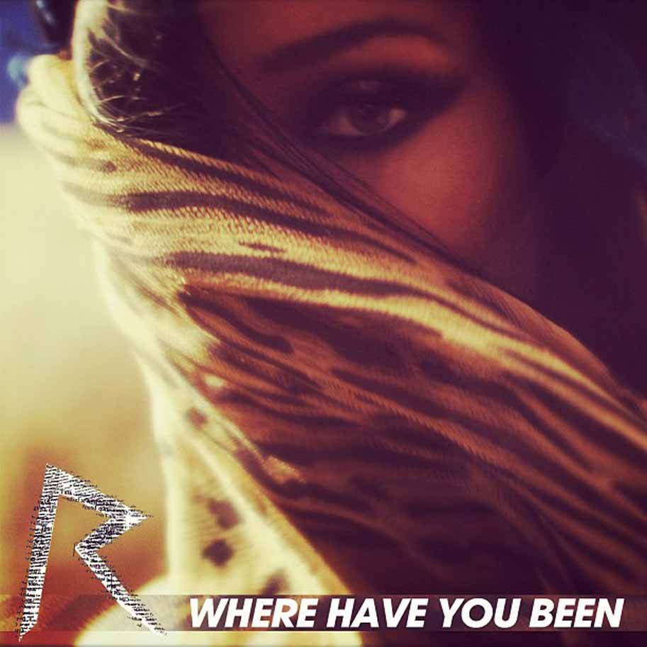 Rihanna – Where Have You Been