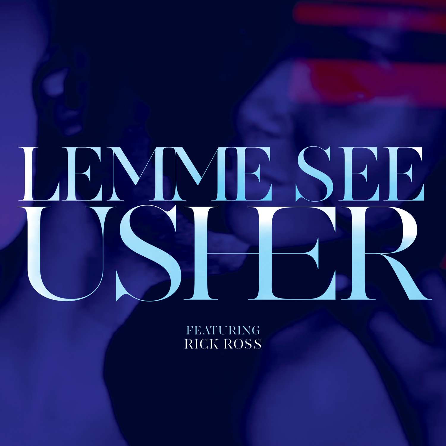 Usher feat. Rick Ross – Lemme See