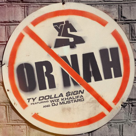 TY Dolla Sign feat. Wiz Khalifa and DJ Mustard – Or Nah