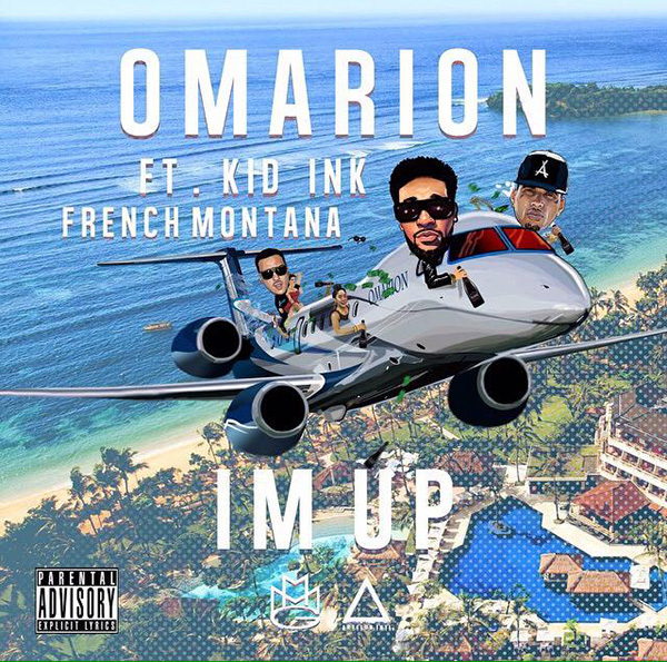 Omarion feat. Kid Ink & French Montana – ‘I’m Up’
