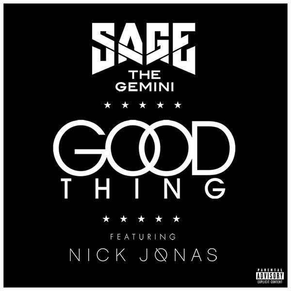 Sage The Gemini feat. Nick Jonas – ‘Good Thing’