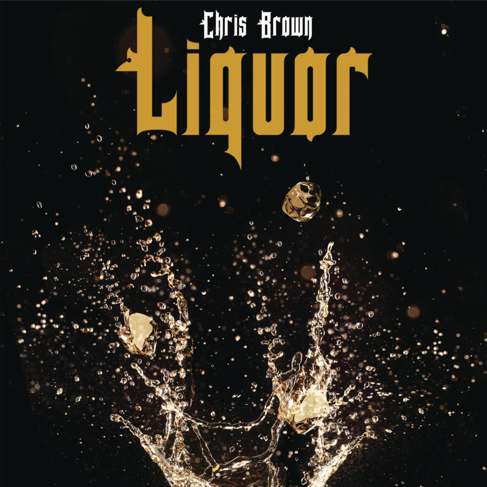 Chris Brown – ‘Liquor’