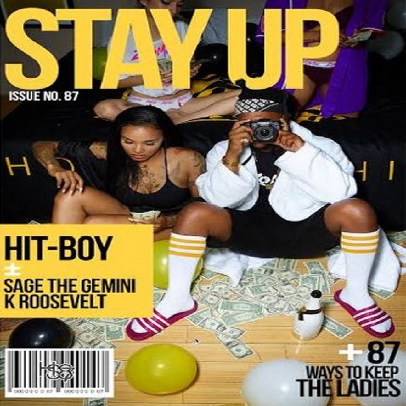 Hit-Boy – ‘Stay Up’ ft. Sage The Gemini & K. Roosevelt