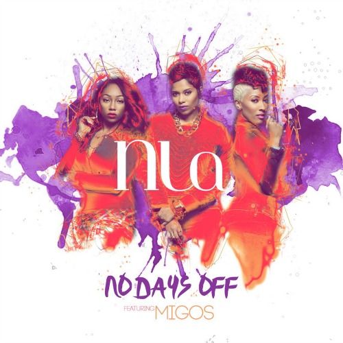 NLA ft. Migos – ‘No Days Off’