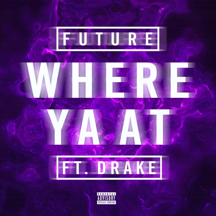 Future ft. Drake – ‘Where Ya At’