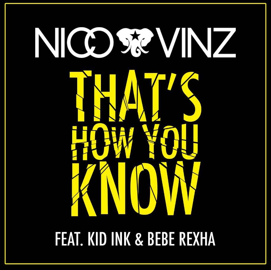 Nico & Vinz – ‘That’s How You Know’ ft. Kid Ink, Bebe Rexha