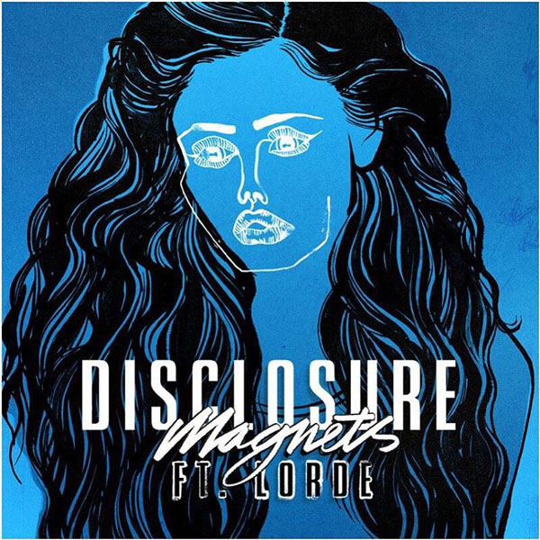 Disclosure ft. Lorde – ‘Magnets’
