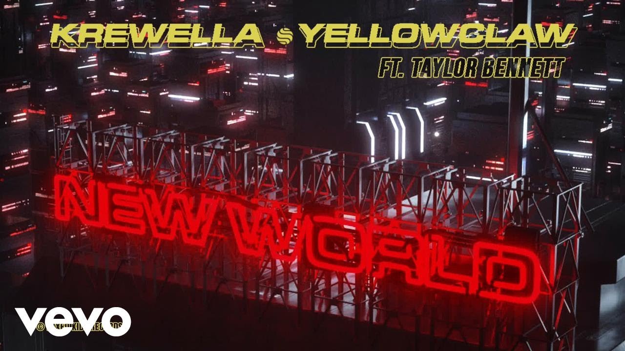 Krewella, Yellow Claw – ‘New World’ ft. Taylor Bennett