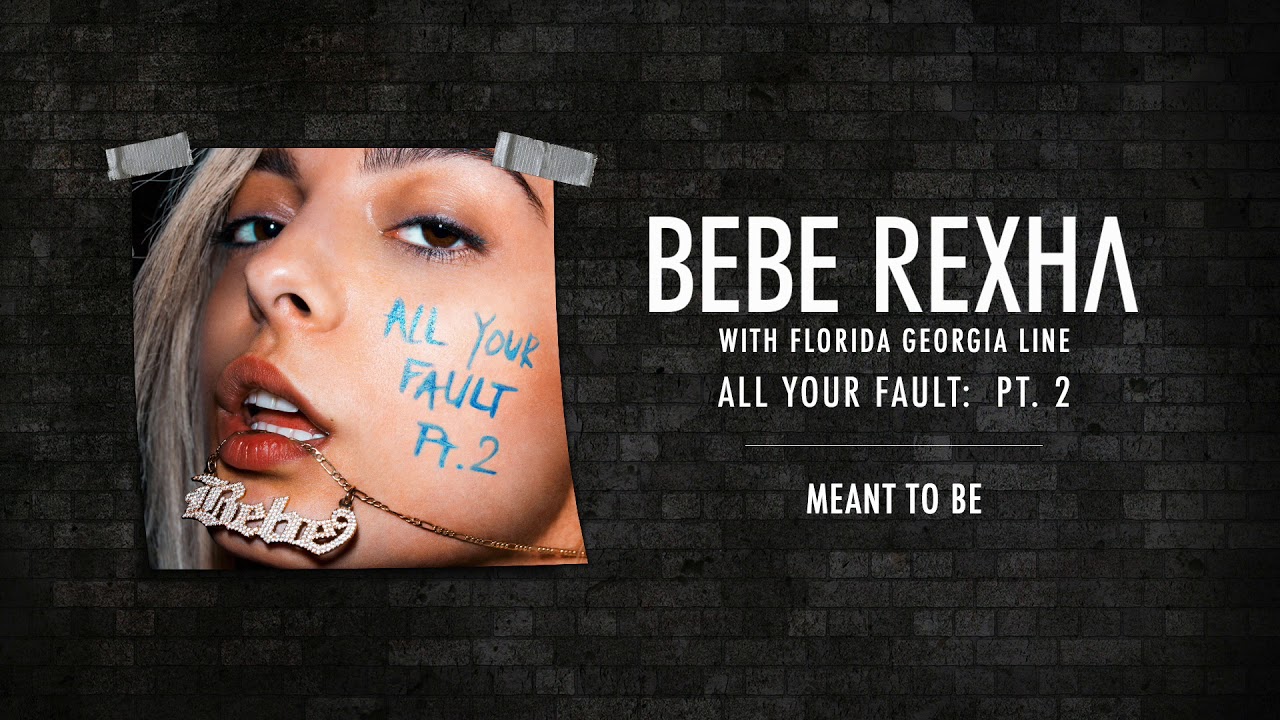 Bebe Rexha, Florida Georgia Line – ‘Meant To Be’