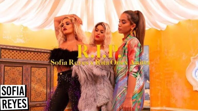 Sofia Reyes, Rita Ora, Anitta – R.I.P.