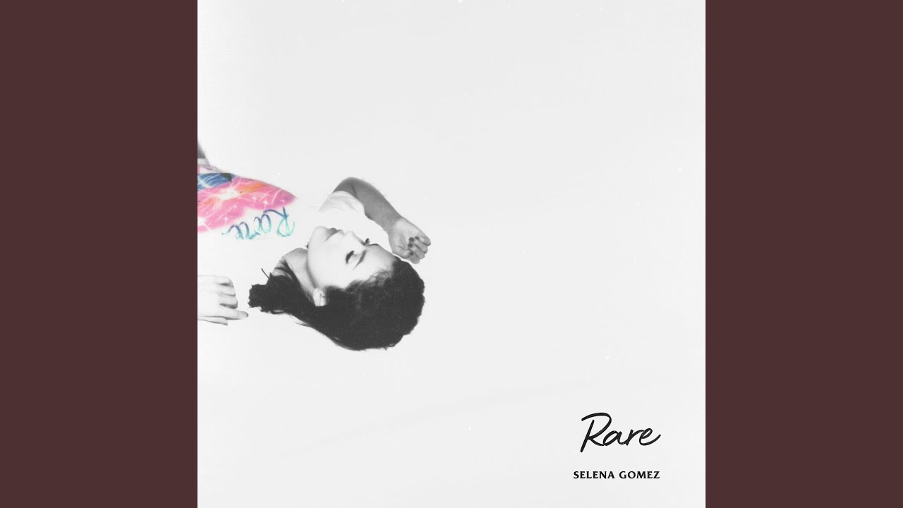 Selena Gomez – “Rare”