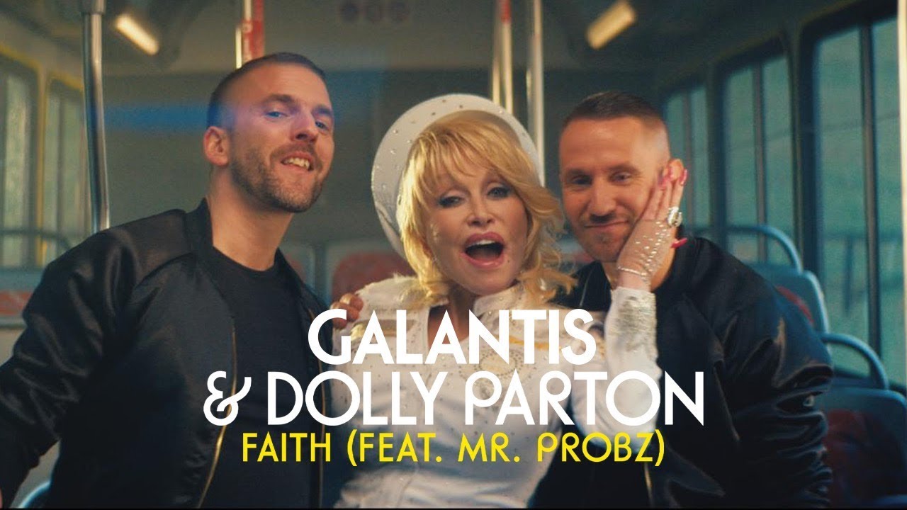Galantis, Dolly Parton “Faith” feat. Mr. Probz