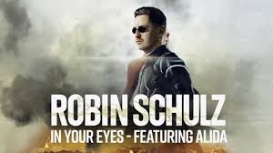 In Your Eyes (Lumix Remix) – Robin Schulz ft Alida