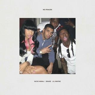 Nicki Minaj, Drake, Lil Wayne – No Frauds