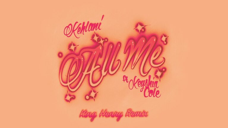 “All Me” King Henry Remix – Kehlani, Keyshia Cole