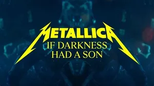 “If Darkness Had a Son” Metallica