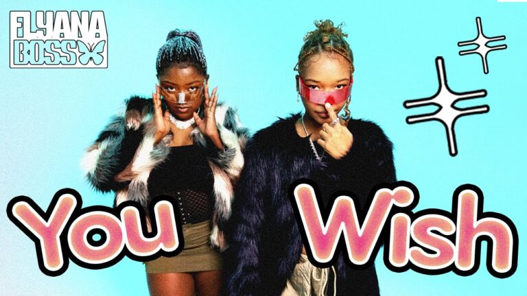 Flyana Boss – “You Wish”