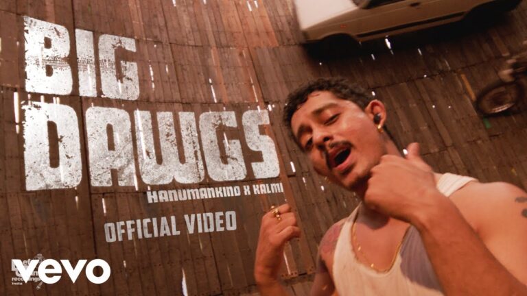 Hanumankind, Kalmi – “Big Dawgs”
