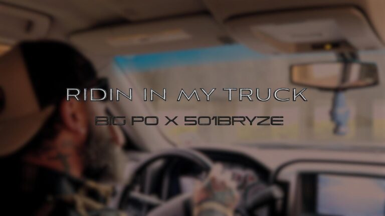Big Po, 501Bryze – Ridin In My Truck