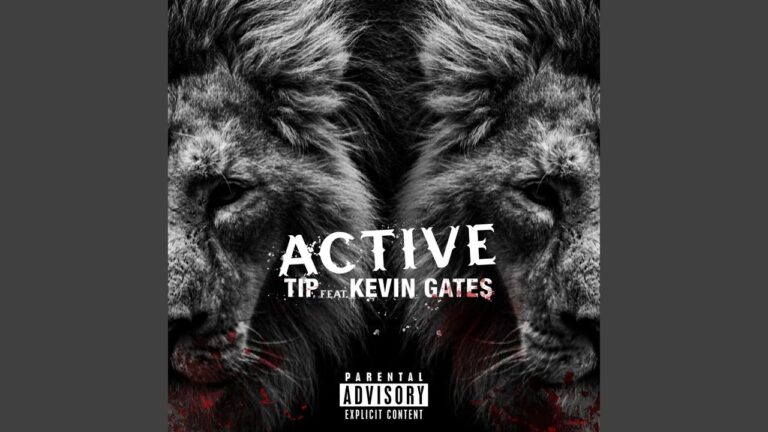 T.I., Kevin Gates – Active