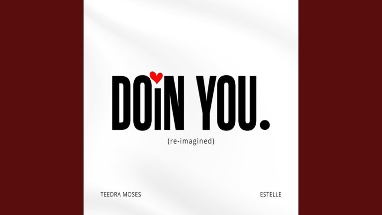 Teedra Moses, Estelle – Doin’ You (Re-imagined)