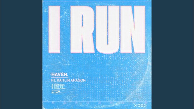 HAVEN., Kaitlin Aragon – ‘I Run’