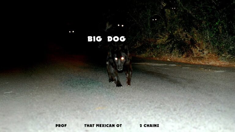 PROF, That Mexican OT, 2 Chainz – Big Dog