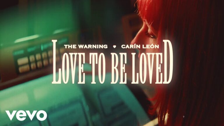 The Warning & Carín León – “Love To Be Loved”