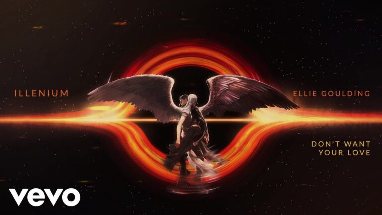 ILLENIUM, Ellie Goulding – ‘Don’t Want Your Love’