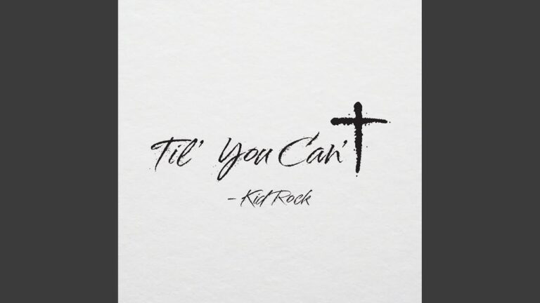 Kid Rock – Til You Can’t
