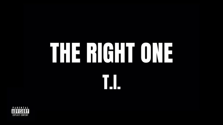 T.I. – ‘The Right One’