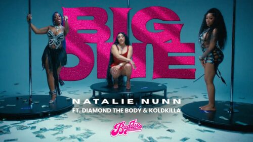 "Big One" music video // Natalie Nunn, Diamond The Body, KoldKilla
