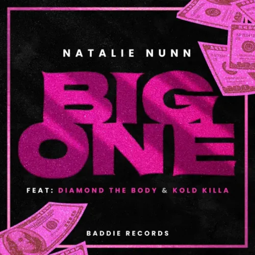 "Big One" single cover art // Natalie Nunn, Diamond The Body, & KoldKilla