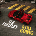 'Still Going' single cover art // Tee Grizzley