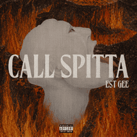 'Call Spitta' Single cover art // EST Gee