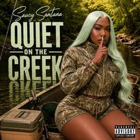 'Quiet on the Creek' official Single Cover art // Saucy Santana