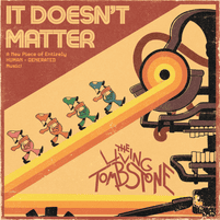 'It Doesn't Matter' single cover art // The Living Tombstones