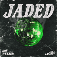 'Jaded' single cover art // Koe Wetzel, Ella Langley