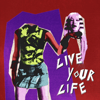 'Live Your Life' single cover art // Molly Santana