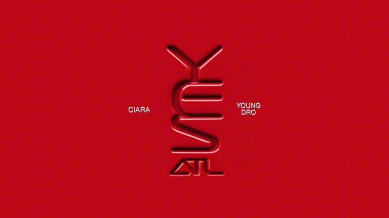 Ciara, Young Dro – Yes (ATL)