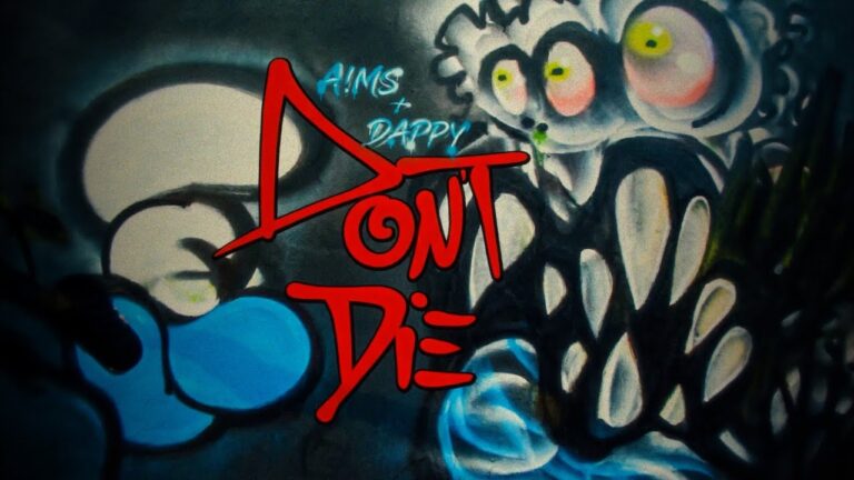 AIMS, DAPPY – Don’t Die